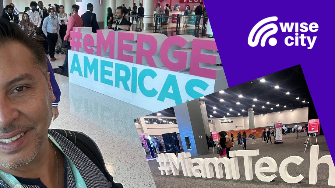 WiseCity se nutre de las últimas tecnologías en la Global Tech Conference + Expo - Emerge Americas en Miami - WiseCity Chile